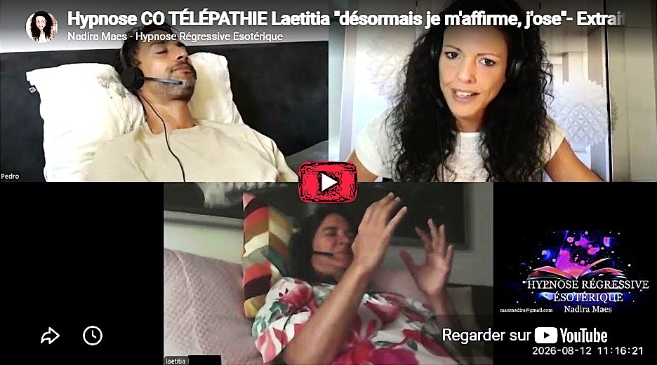 hypnose CO TÉLÉPATHIE – EXtraits sÉance Laetitia &laquo;&nbsp;désormais je m&rsquo;affirme, j&rsquo;ose&nbsp;&raquo;- Extraits&nbsp;16